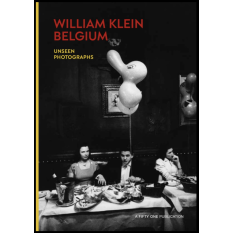 Livre photo - Unseen Photographs de William Klein Belgium
